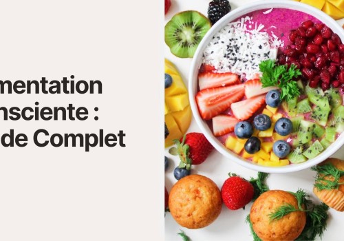 Alimentation Consciente chez The Green Souk : Manger Mieux, dans le Respect de la Nature et de Soi