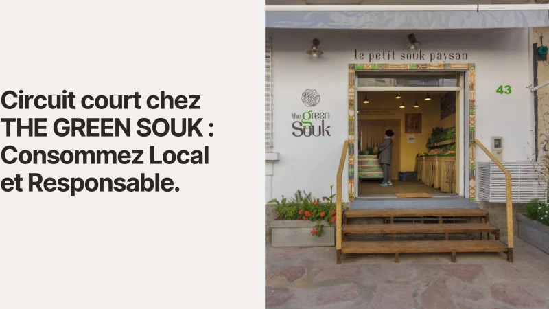 Circuit court CHEZ THE GREEN SOUK : Consommez Local et Responsable