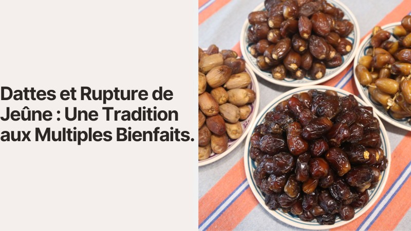 Dattes et Rupture de Jeûne : Une Tradition aux Multiples Bienfaits