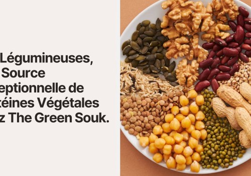 Les Légumineuses, une Source Exceptionnelle de Protéines Végétales chez The Green Souk
