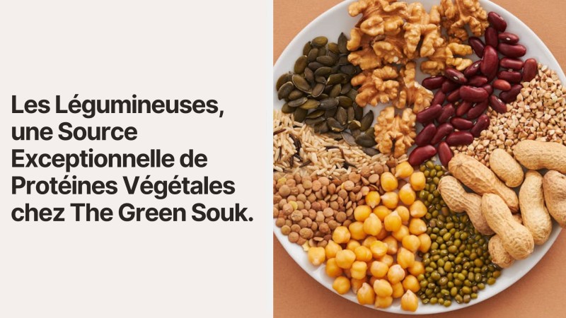 Les Légumineuses, une Source Exceptionnelle de Protéines Végétales chez The Green Souk