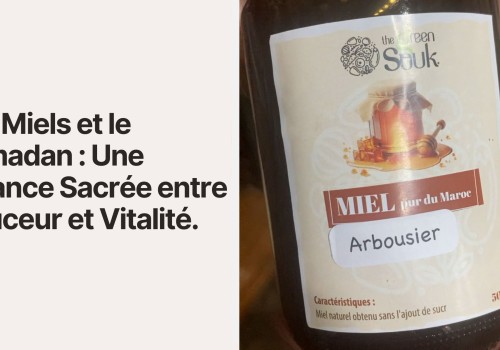Les Miels et le Ramadan : Une Alliance Sacrée entre Douceur et Vitalité