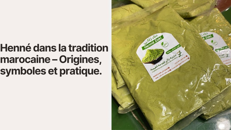 Henné dans la tradition marocaine – Origines, symboles et pratique
