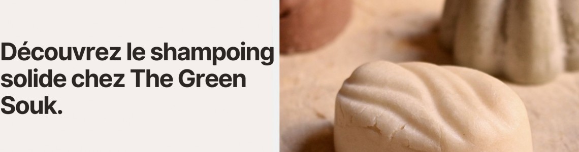 Shampoing solide chez The Green Souk : l’alternative éco-chic pour vos cheveux Shampoing solide chez The Green Souk : l’alternative éco-chic pour vos cheveux
