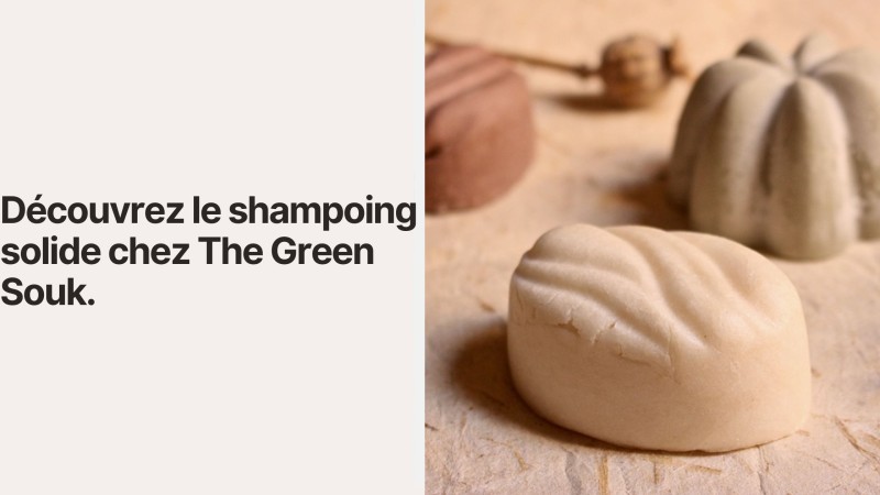 Shampoing solide chez The Green Souk : l’alternative éco-chic pour vos cheveux